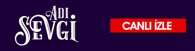 adi sevgi canli izle