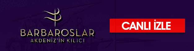 barbaroslar akdenizin kilici canli izle