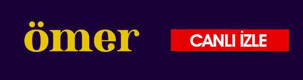 omer canli izle