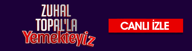 zuhal topalla yemekteyiz canli izle